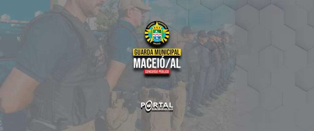 GUARDA MUNICIPAL DE MACEIÓ AL