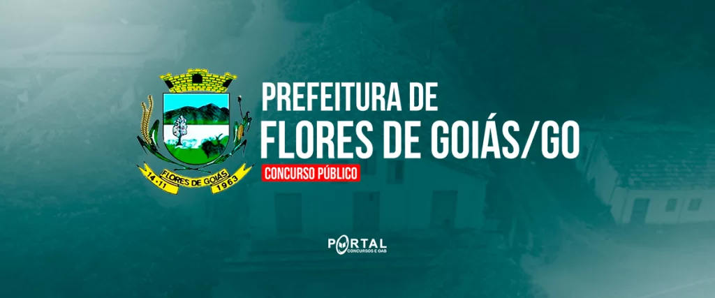 CONCURSO FLORES DE GOIÁS/GO
