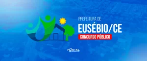 CONCURSO PREFEITURA DE EUSÉBIO/CE