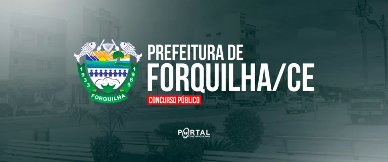 CONCURSO PREFEITURA DE FORQUILHA/CE