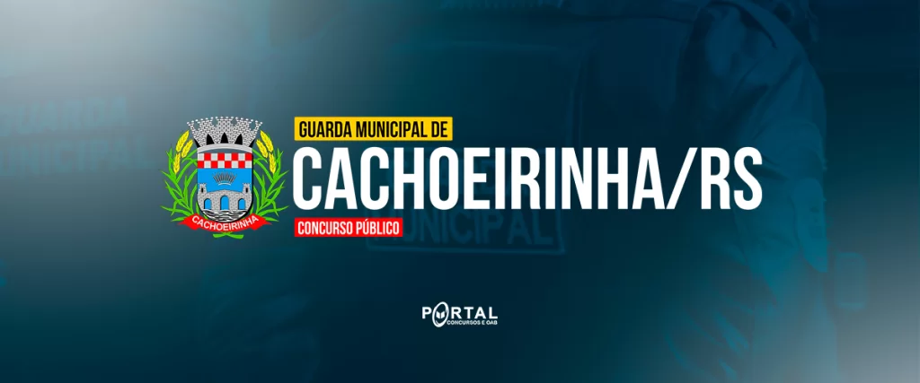 CONCURSO GCM CACHOEIRINHA/RS