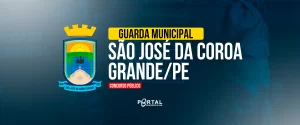 CONCURSO GCM SÃO JOSÉ DA COROA GRANDE/PE