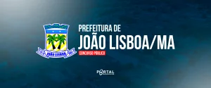 CONCURSO DE JOÃO LISBOA/MA