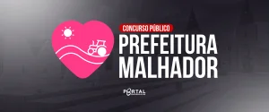 CONCURSO PREFEITURA DE MALHADOR/SE