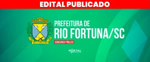 CONCURSO PREFEITURA DE RIO FORTUNA/SC