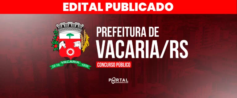 CONCURSO PREFEITURA DE VACARIA/RS