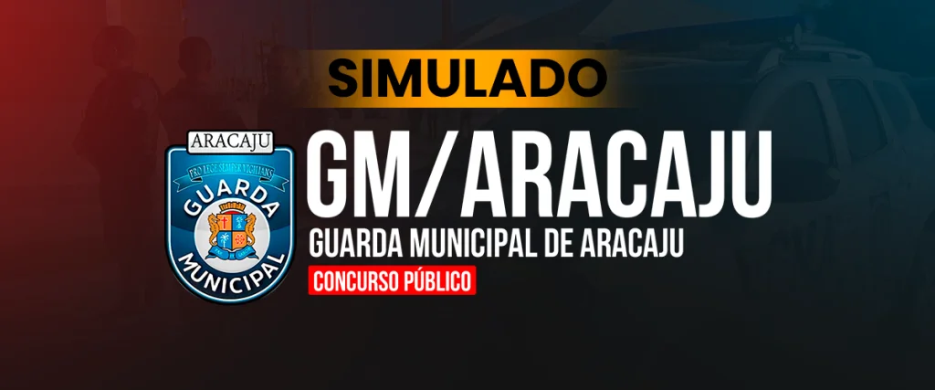 SIMULADO GUARDA MUNICIPAL DE ARACAJU/SE
