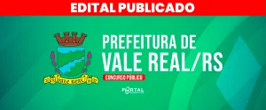 CONCURSO PREFEITURA DE VALE REAL/RS