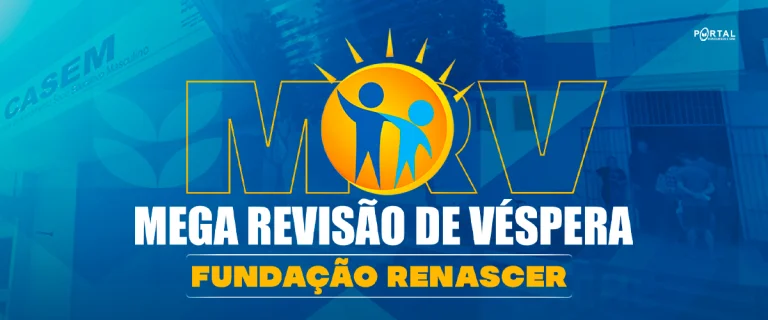 MEGA REVISÃO DE VÉSPERA FUNDAÇÃO RENASCER