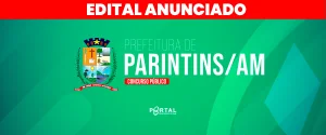 CONCURSO PREFEITURA DE PARINTINS/AM