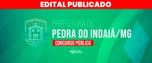 CONCURSO PREFEITURA DE PEDRA DO INDAIÁ/MG