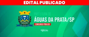 CONCURSO PREFEITURA DE ÁGUAS DA PRATA/SP