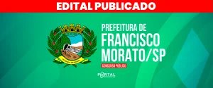CONCURSO PREFEITURA DE FRANCISCO MORATO/SP
